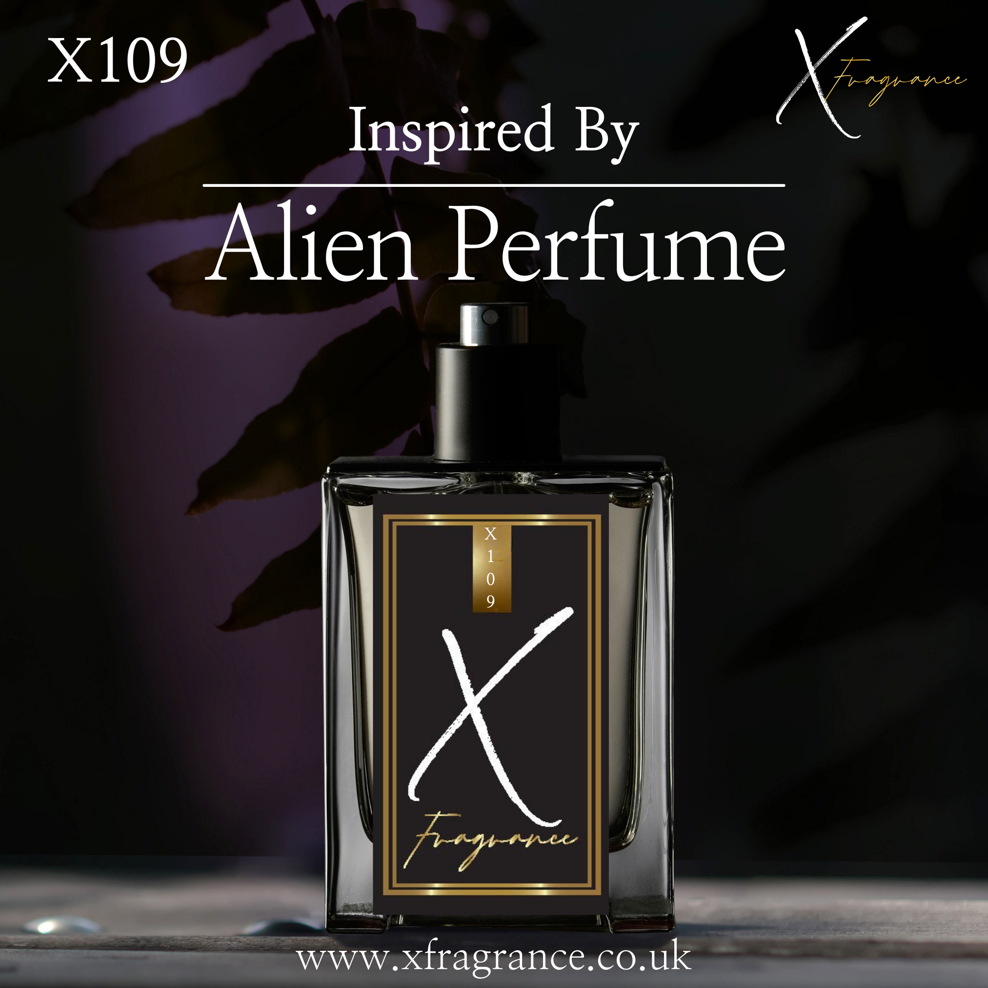 Sophisticated perfume bottle with 'X109' and 'Inspired By Alien Perfume' showcased against a dark, leaf-patterned background.