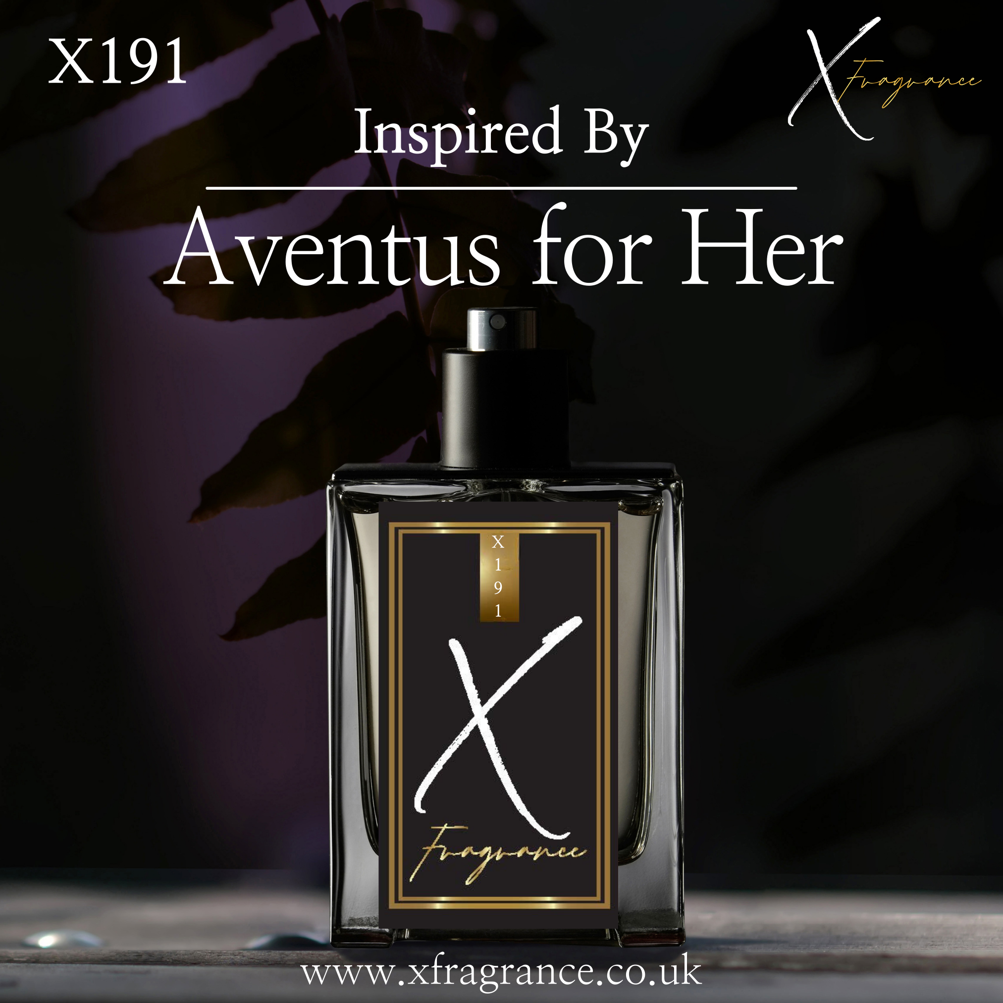 Sophisticated perfume bottle with 'X191' and 'Inspired By Aventus for Her' against a backdrop featuring shadowed leaves.